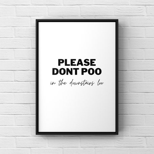 Funny Bathroom Print Please Don't Poo in Downstairs Loo Etsy Australia