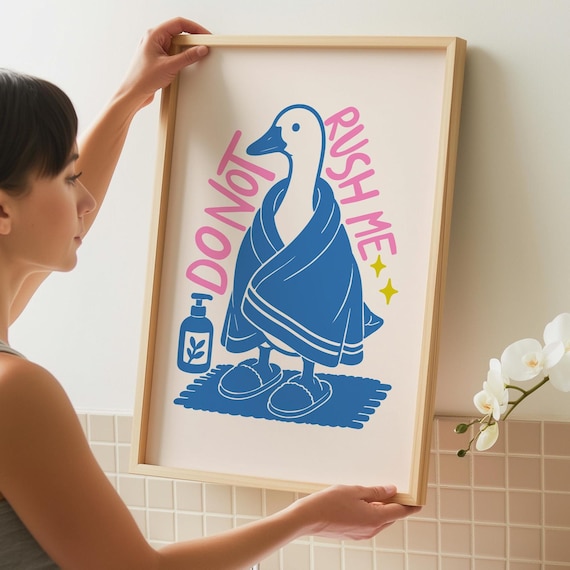 Funny Bathroom Art Print | Silly Goose Poster | Pink Whimsical Wall Decor | Don't rush me