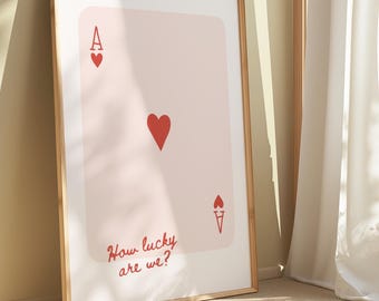Playing Card Print - How Lucky Are We - Fun Wall Art