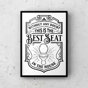 Best seat in the house - A3 a4 a5 prints - bathroom - en-suite - homeware - home decor - funny prints