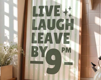 午後9時までにお帰りください - 面白い廊下ポスター - Live Laugh Leave - 歓迎されないポスター