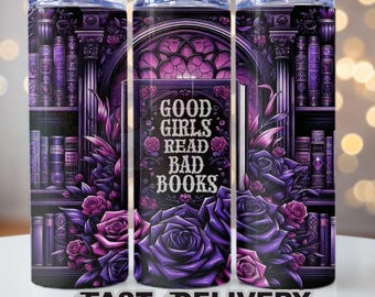 Good Girls Read Bad Books Tumbler, Dark Romance Gothic Floral Reader Cup
