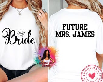 Bride Shirt with Future Mrs. Back | Custom Sublimation Tee | XS–2XL Unisex Fit | Engagement Gift | Fast TX Shipping