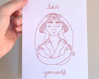 Art Print Illustration - 5x7 Love Yourself Ink Drawing Print