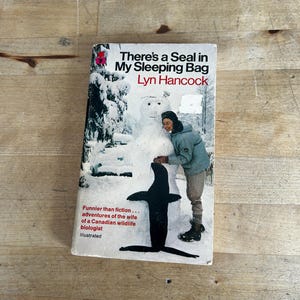 There’s a Seal in my Sleeping Bag - Lyn Hancock 1978 Softcover book- nature adventure