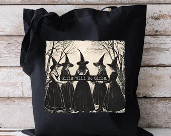 Vintage "Girls Will Be Girls" Witch Tote Bag: Funny Gothic Halloween
