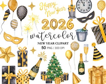 Watercolor New Year Clipart PNG, Hand Painted Gold Christmas, New Years Eve champagne glass, fireworks 2026 balloons