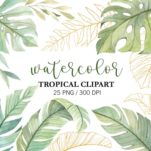 Watercolor Tropical Leaves Clipart, Monstera Clipart, Jungle clipart, Hand painted leaves, Gold Tropics, Palm leaf, Greenery Clipart, PNG