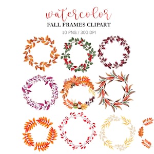 Può includere: Una collezione di dieci clipart di cornici autunnali ad acquerello con varie composizioni circolari di foglie, bacche e ghiande nei toni dell'arancione, rosso, verde e giallo. Il testo recita watercolor FALL FRAMES CLIPART 10 PNG / 300 DPI.