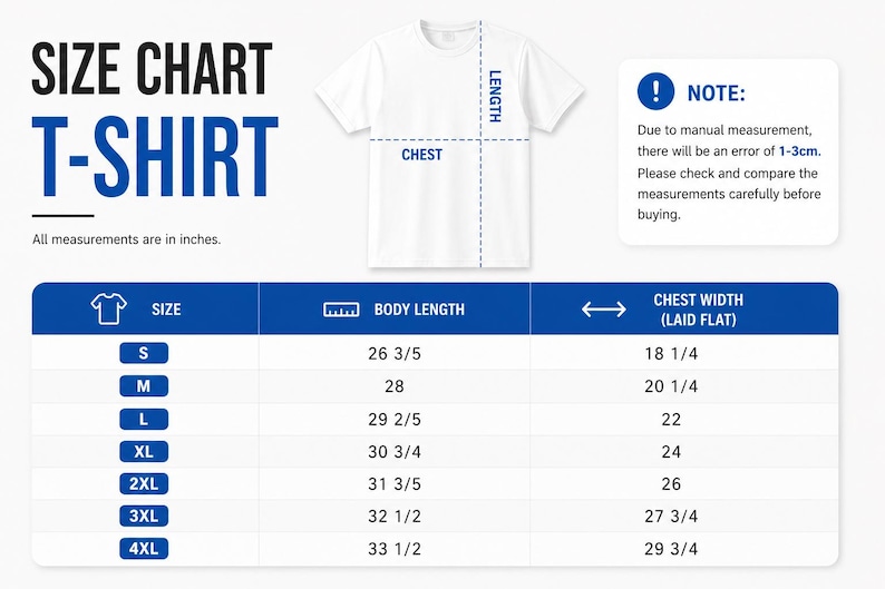 May include: A white t-shirt size chart with a diagram showing length and chest measurements. The table lists sizes S through 4XL with corresponding body length and chest width in inches. A note indicates a potential 1-3cm error due to manual measurement.