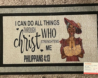 I Can Do All Things Through Christ Door Mat. Indoor/Covered Entry Use mat. 18”X30” mat. Philippians 4:13 Bible Verse