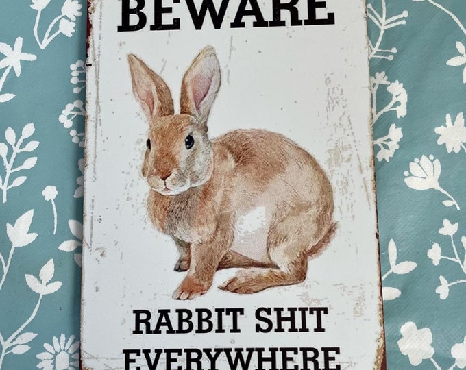 Poster Sign Funny Rabbit beware Rabbit Shit Everywhere Home Decor ...