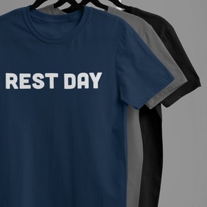 Rest Day t shirt / Cycling t shirts / Gifts for cyclists / Birthday gifts for cyclists / Fathers day gifts / Christmas gifts ideas