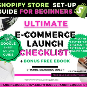 May include: An e-commerce launch checklist graphic with the text "Ultimate E-Commerce Launch Checklist!" in large black letters. The graphic includes the Shopify logo, a Google Sheet follow guide, and the text "Shopify Store Set-Up Guide for Beginners."