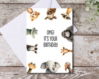 Animal Birthday Card: OMG It’s Your Birthday (Print, Instant Download)