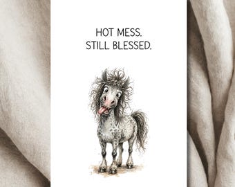 Hot Mess Still Blessed Card: Uplifting Humor (Printable Download)
