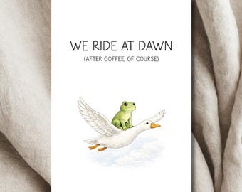 Grappige aanmoedigingskaart, We Ride at Dawn Frog & Goose (afdrukbare download)