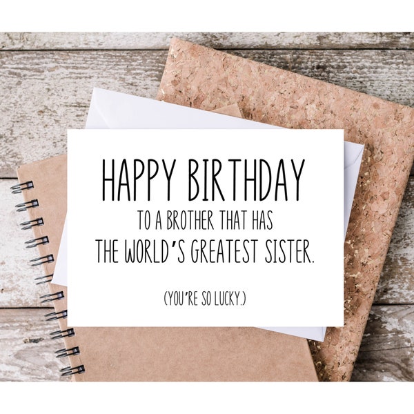 Lucky Brother Birthday Card, World’s Greatest Sister, Funny Birthday Card For Brother, Printable