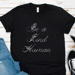 Women's Graphic Tees, Be Kind Shirt, Be Kind T-Shirt, Bee Kind Tee, Inspirational Shirt, Oh Happy Day, Boho Tshirt, Be A Kind Human Shirt