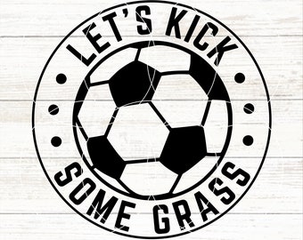Vamos Chutar a Grama - SVG de Futebol, SVG de Futebol, Jogador de Futebol, SVG de Bola de Futebol, Camiseta de Futebol DIY, SVG de Futebol Divertido, Arquivo de Corte de Futebol