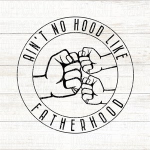 Ain't No Kapuze wie Vaterschaft SVG, Vatertag Vatertag Faust Bump SVG, Zwei Kinder Vatertag Diy Geschenk, Vatertag Cricut Dateien