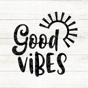 Gute Stimmung SVG, niedlicher Sonnenschein digitaler Download, DIY positive Vibes Grafik-T-Shirt, niedliche gute Stimmung SVG Schnittdatei für Cricut