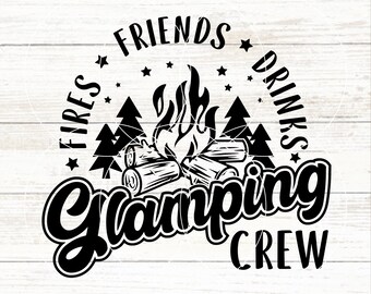 Fires Friends Drinks Glamping Crew SVG, Glamping Crew Png, Too Bougie Para Tendas, Campfire SVG, Camiseta Diy Glamping, Girls Gone Glamping