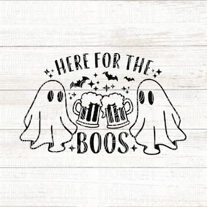 Here For The Boos SVG, Funny Ghost Svg, Halloween Drinking Png, Cute Booze Ghost SVG, Halloween Cut Files, Ghost SVG, Boozy Halloween Png
