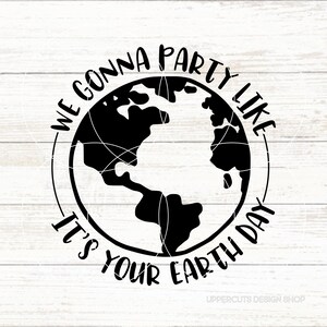 地球の日のようにパーティーしよう SVG、おもしろい地球の日 SVG、地球を救おう、保全、環境意識、気候変動