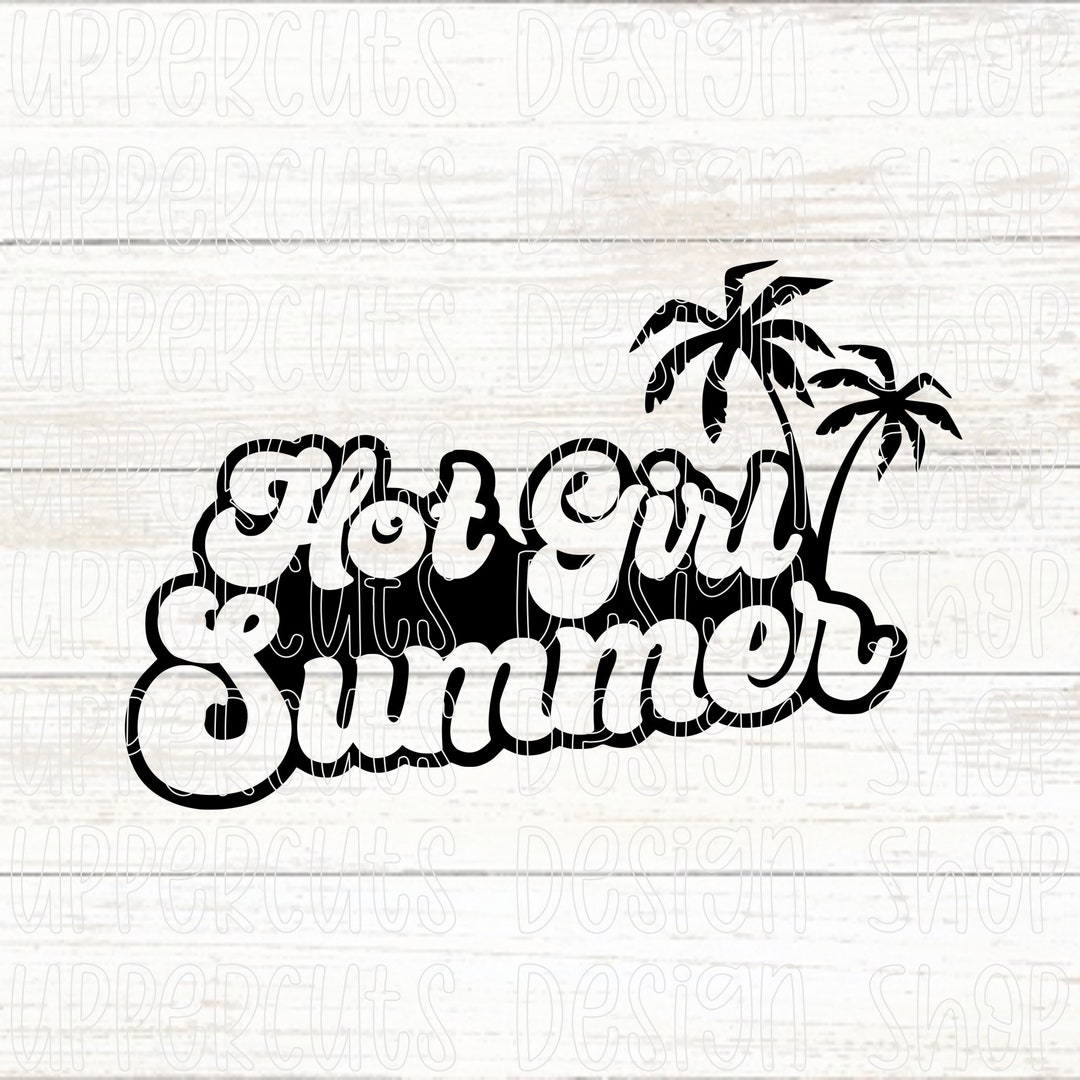 Hot Girl Summer SVG Hot Girl SVG Cute Retro SVG Hot Girl Etsy Finland
