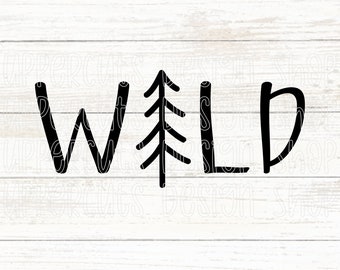 Arquivo SVG "Selvagem", Camiseta com Estampa "Selvagem" para Faça Você Mesmo, Arquivo de Corte "Selvagem" para Cricut, Arquivos de Corte com Tema da Natureza, Silhueta "Selvagem", SVG de Natureza e Ar Livre