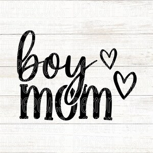 Boy Mom SVG, Cute Boy Mom SVG File, Mom of Boys T-Shirt Graphic, Car Decal, Boy Mama Cut Files for Cricut, Mother's Day Png