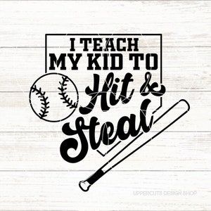 Eu ensino meu filho a bater e roubar, Svg de beisebol, bater e roubar, beisebol, trocadilhos de beisebol, camiseta engraçada de beisebol DIY, arquivo Cricut de beisebol