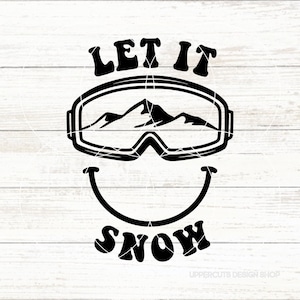 Lassen Sie es schneien SVG, Smiley-Gesicht-Schutzbrillen-Svg, niedliche Winter-Svg, Skifahrer-Svg, Snowboarding-Svg, glücklicher Winter, Berg-Smiley-Gesicht SVg