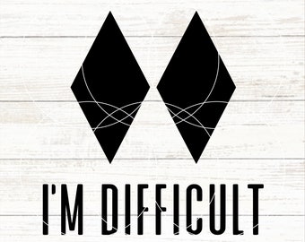 I&#39;m Difficult SVG, Funny Skiing SVG, Skiing Svg, Double Black Diamond Svg, Ski Life Png, Love To Ski, Ski Bunny, I&#39;d Rather Be Skiing