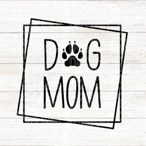 Mamá de perro SVG, Huella de pata de perro linda SVG, Día de la Madre de perro DIY, Marco de huella de pata de mamá de perro SVG, Camiseta de mamá de perro DIY SVG, Mamá de perro PNG