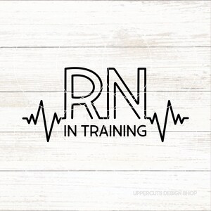 Registered Nurse In Training SVG, Heartbeat Svg, Diy Nurseing Student Car Decal, T-Shirt Svg, Nursing School, RN EKG Svg, Nurse In Training