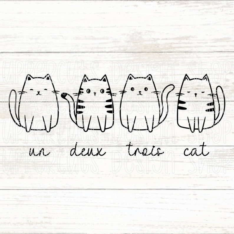 Cute Cat SVG Un Deux Trois Cat SVG Funny French Cats Svg - Etsy UK