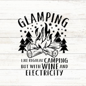 Glamping SVG, É como acampar normalmente, mas com vinho e eletricidade, Glamping Crew SVG, Camiseta Glamping Faça Você Mesmo, Garotas que Fazem Glamping