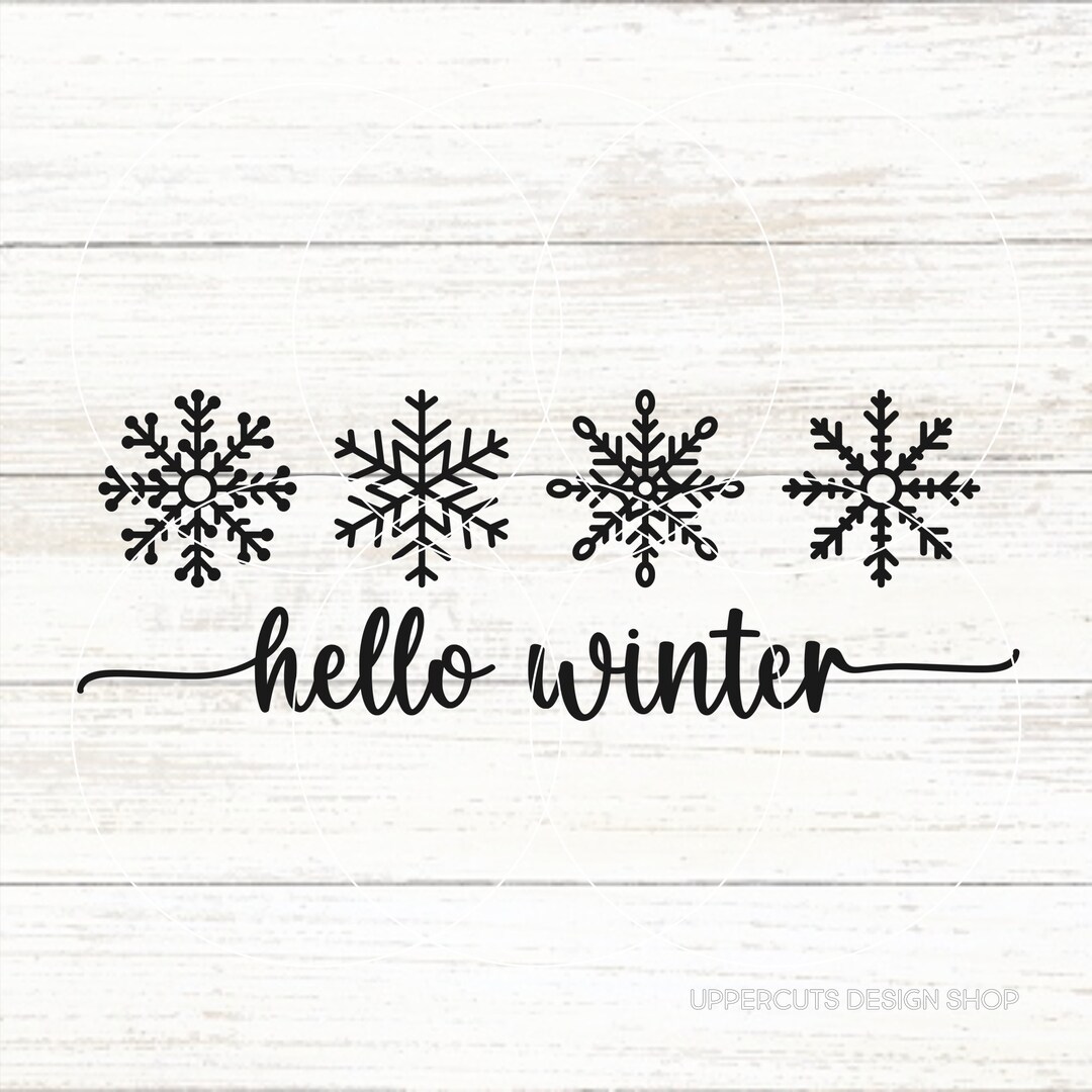 Hello Winter SVG, Snowflakes Svg, Let It Snow Svg, Winter Snowflake Svg ...