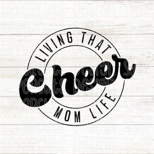 Leva det där Cheer Mom Life SVG, Cheer Mama, Cheerleading Svg Png, Cheer SVG, DIY Cheer Mom T-shirt, Bildekal, Klippfil, Cheer Mom Life bild 1