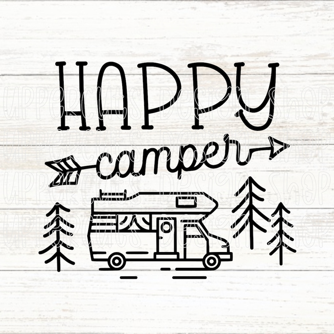 Happy Camper SVG, Cute Camping SVG, Family Camping Trip Cut Files for