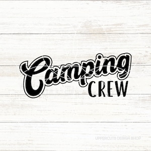 Équipage de camping SVG, SVG de camping, T-shirt de voyage de camping familial SVG, fichiers de coupe camping pour Cricut, équipage de camping, T-shirt de camping bricolage