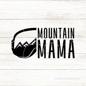 Mountain Mama SVG, Mountain Svg, Mountain Mama Car Decal, Ski Goggles
