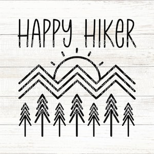 Archivo SVG Happy Hiker, SVG de senderismo, camiseta gráfica DIY de excursionista lindo, archivos cortados para Cricut o silueta, descarga instantánea de aventuras al aire libre