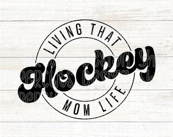 Hockeymamma SVG, Leva Det Hockeymamma-livet, Söt Hockeymamma-logotyp, DIY Hockeymamma-tröja eller bildekal, Hockeymamma, Hockey Cricut-klippfil