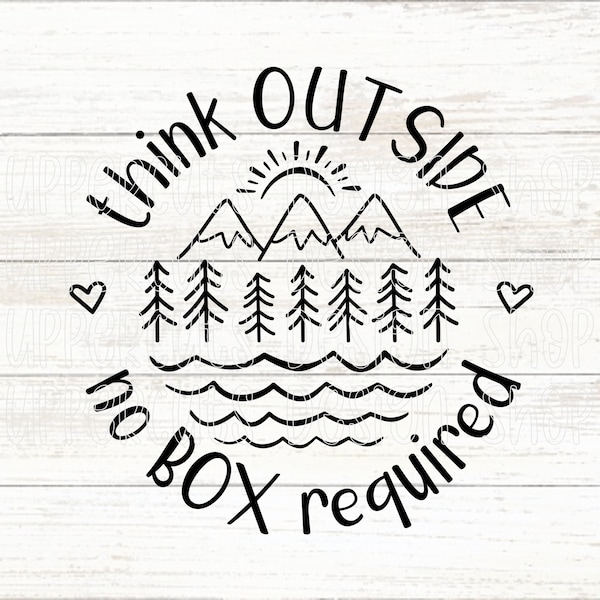 Denk buiten, geen doos vereist SVG-bestand, schattige outdoorsy digitale download, DIY grafische tee, gesneden bestanden voor Cricut, natuurthema SVG