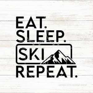 Eat Sleep Ski Repeat SVG, Ski SVG, Ski Svg, Ski Life Png, Adoro esquiar, Ski Bunny, Ski Bum Svg, Eu preferiria esquiar, Mountain Svg