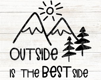Arquivo SVG "O Lado de Fora é o Melhor", Download Digital Fofo com Tema de Natureza, Camiseta com Estampa DIY, Arquivos de Corte para Cricut, Silhouette, Tema Natureza