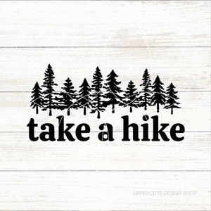 Haga una caminata SVG, Senderismo SVG, Lindo Haga una descarga digital de caminata, Regalo de bricolaje para excursionista, Archivo de corte de caminata para Cricut